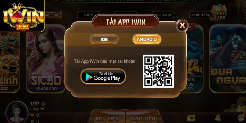 Tải App Iwin - Trải Nghiệm Cá Cược Thả Ga Không Giới Hạn 1 Hướng dẫn thực hiện cách tải app Iwin mới nhất